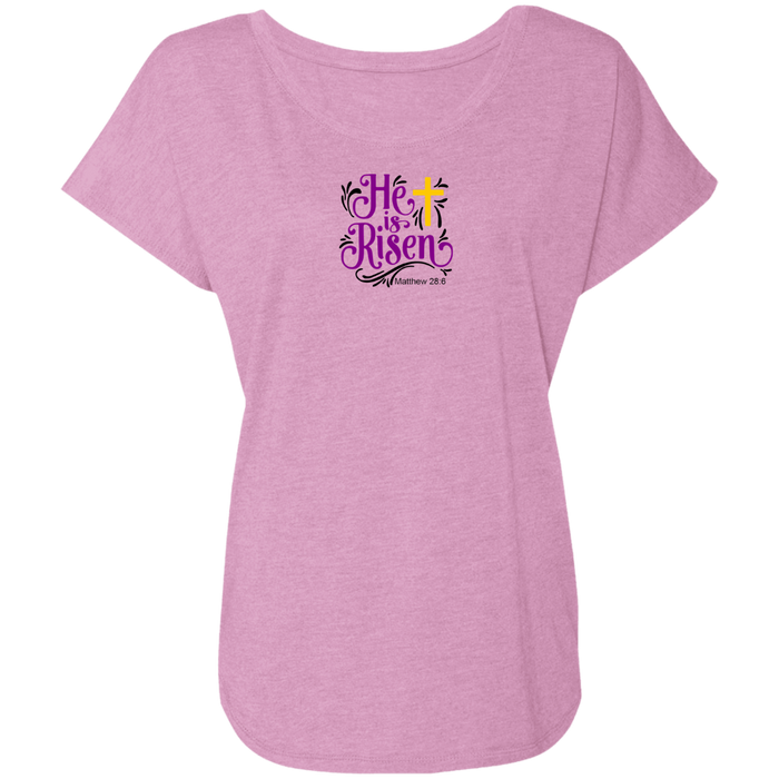 He is Risen Ladies Triblend Dolman Sleeve Tee