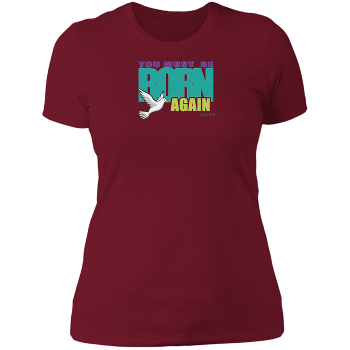 You Must Be Born Again Ladies The Boyfriend Tee