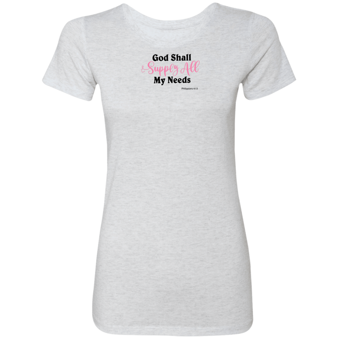 God Shall Supply Ladies Triblend T-Shirt