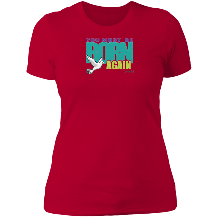 You Must Be Born Again Ladies The Boyfriend Tee