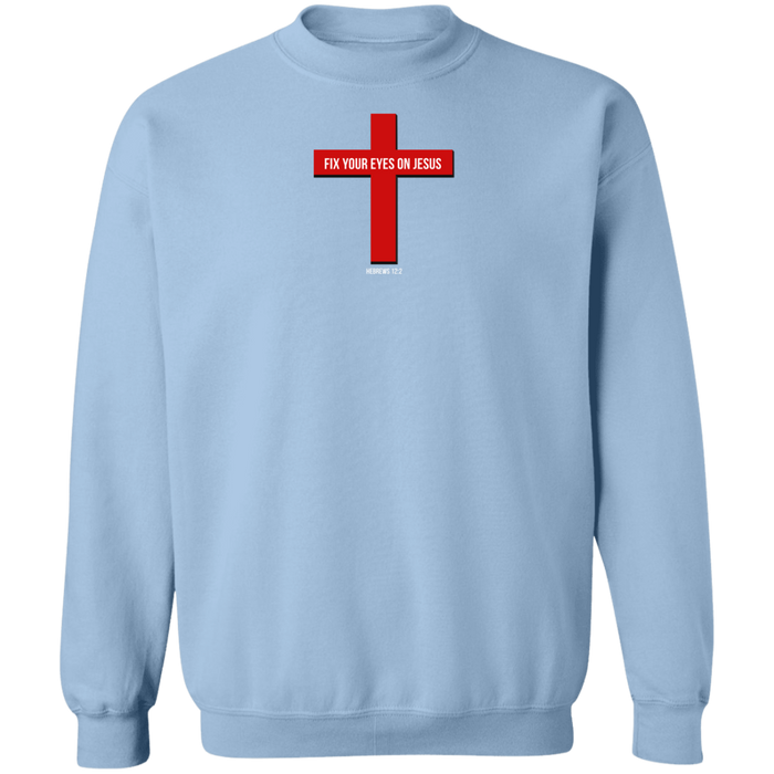 Fix Your Eyes on Jesus Men’s Crewneck Pullover Sweatshirt