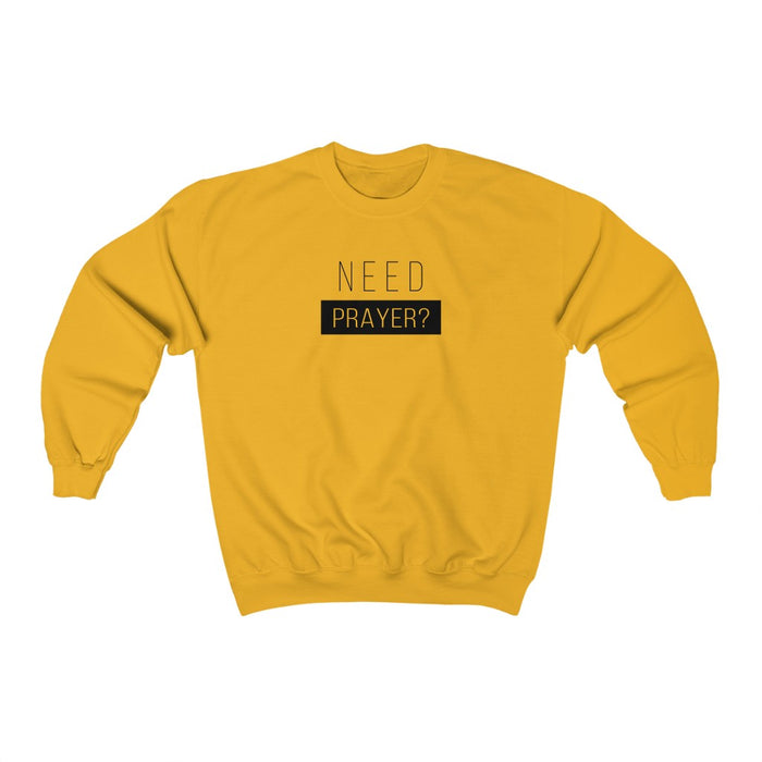 Need Prayer Women’s Unisex Heavy Blend™ Crewneck Sweatshirt