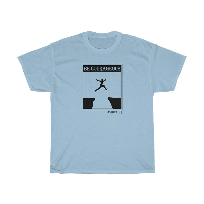 Be Courageous Men’s Unisex Heavy Cotton Tee