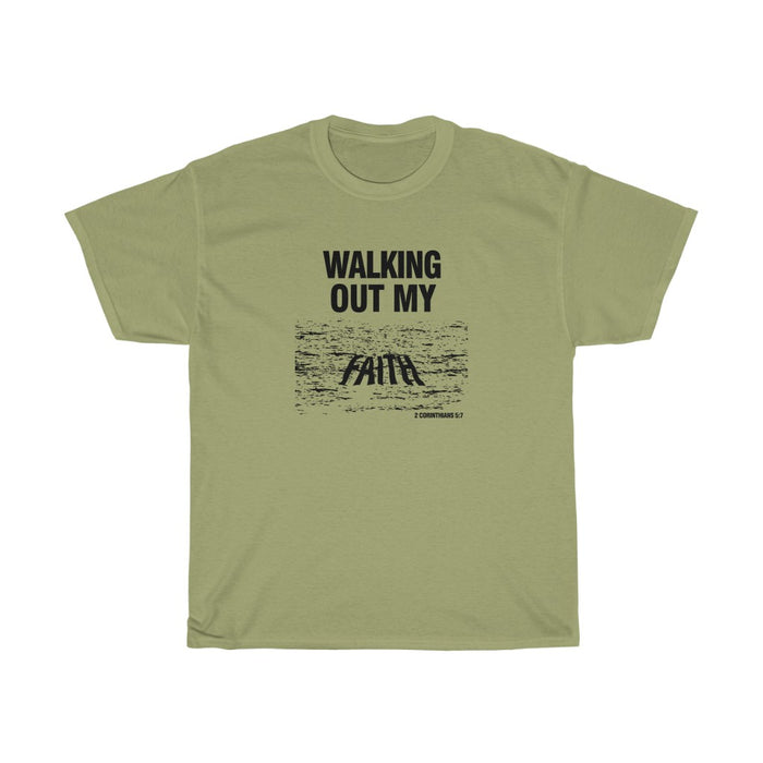 Walking Out My Faith Women's Unisex Heavy Cotton Tee