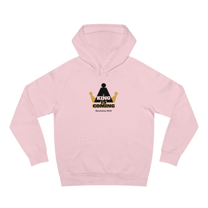 A King Is Coming Men Unisex Supply Hoodie